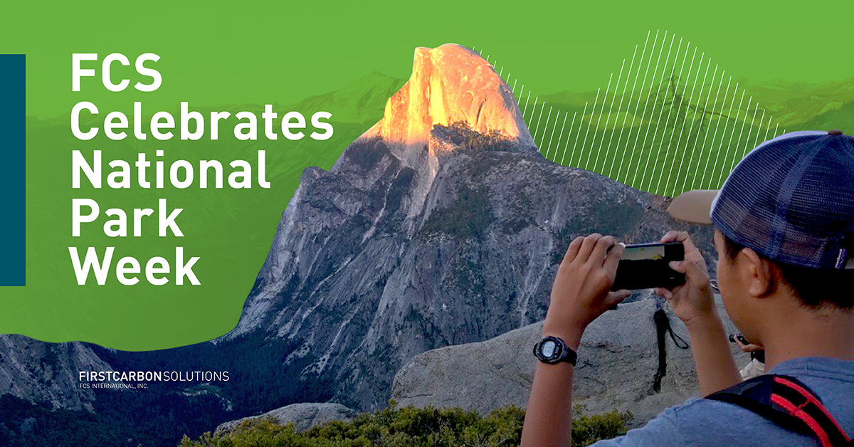 FCS Celebrates National Park Week FirstCarbon Solutions